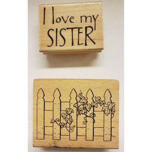 2 Stamps - I Love My Sister, Fence with Vines, Greenbrier International